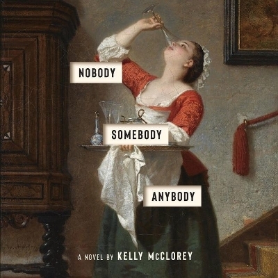 Nobody, Somebody, Anybody - Kelly McClorey