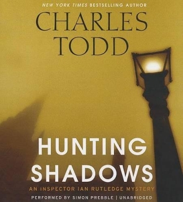 Hunting Shadows - Charles Todd