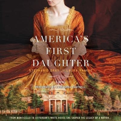 America's First Daughter Lib/E - Stephanie Dray, Laura Kamoie