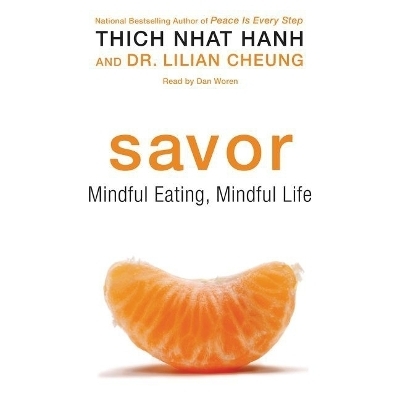 Savor Lib/E - Thich Nhat Hanh, Lilian Cheung