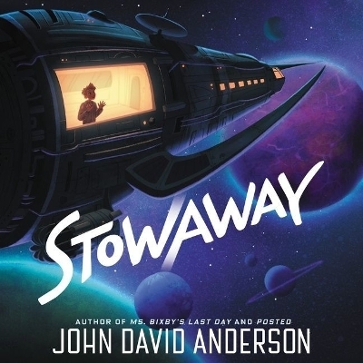 Stowaway Lib/E - John David Anderson