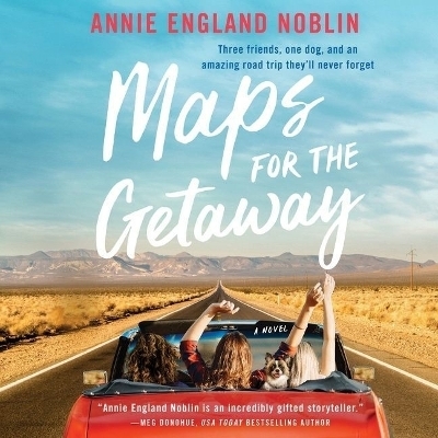 Maps for the Getaway - Annie England Noblin