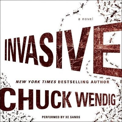 Invasive - Chuck Wendig