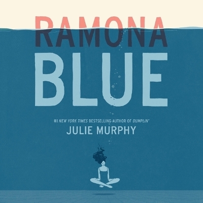 Ramona Blue - Julie Murphy