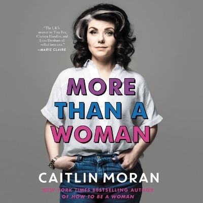 More Than a Woman Lib/E - Caitlin Moran