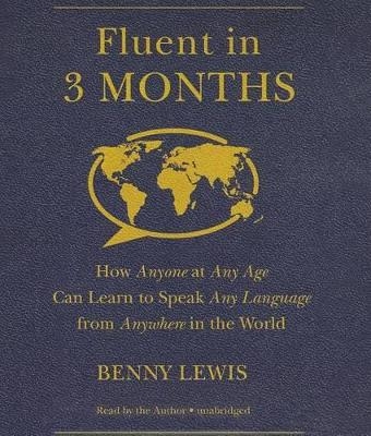 Fluent in 3 Months - Benny Lewis