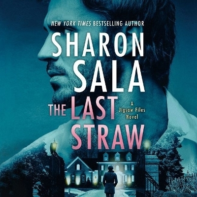 The Last Straw Lib/E - Sharon Sala