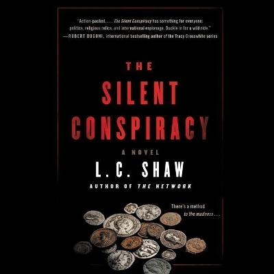 The Silent Conspiracy Lib/E - L C Shaw