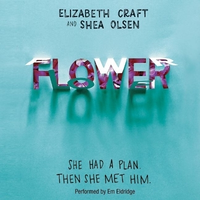 Flower - Elizabeth Craft, Shea Olsen