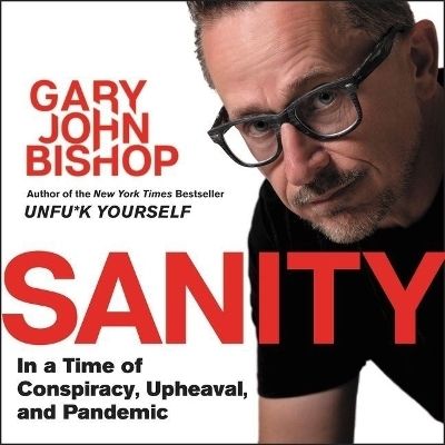 Sanity - Gary John Bishop