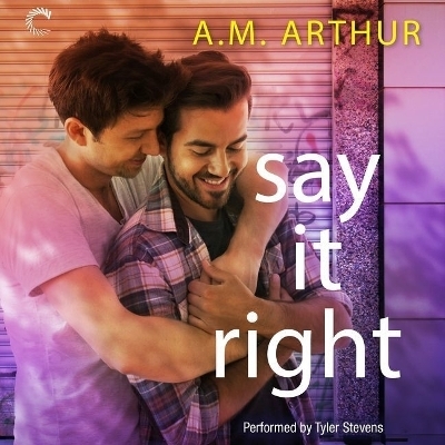 Say It Right - A M Arthur