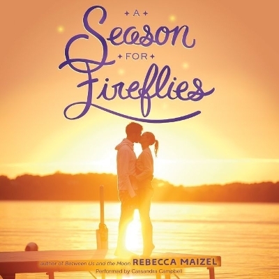 A Season for Fireflies - Rebecca Maizel