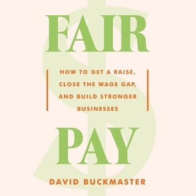 Fair Pay Lib/E - David Buckmaster