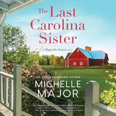 The Last Carolina Sister - Michelle Major