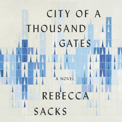 City of a Thousand Gates - Bee Sacks, Rebecca Sacks