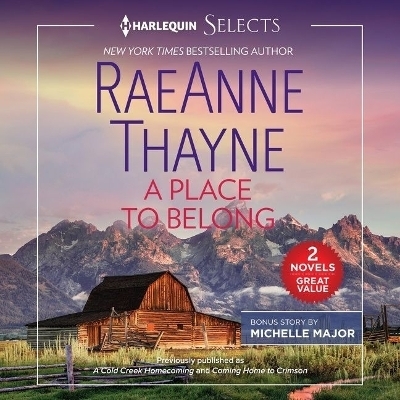 A Place to Belong - Raeanne Thayne, Michelle Major