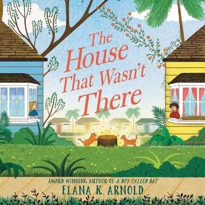 The House That Wasn't There Lib/E - Elana K Arnold