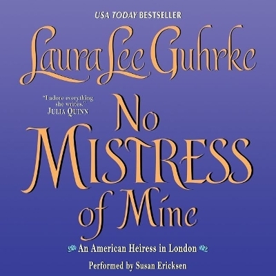 No Mistress of Mine Lib/E - Laura Lee Guhrke