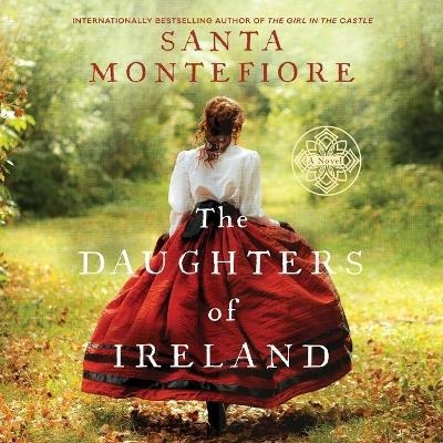 The Daughters of Ireland - Santa Montefiore
