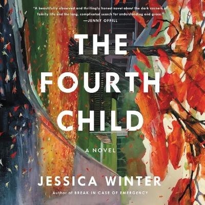 The Fourth Child Lib/E - Jessica Winter