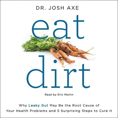 Eat Dirt Lib/E - Josh Axe