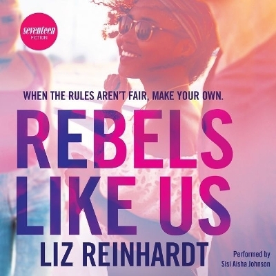 Rebels Like Us - Liz Reinhardt