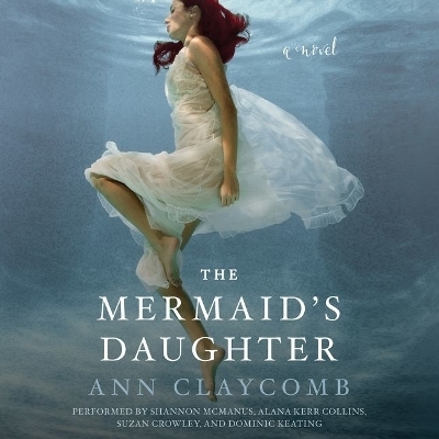 The Mermaid's Daughter - Ann Claycomb