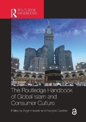 The Routledge Handbook of Global Islam and Consumer Culture