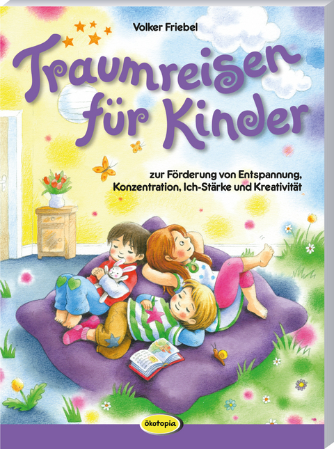 Traumreisen f&uuml;r Kinder - Volker Friebel