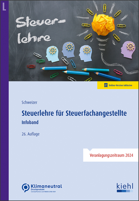 Steuerlehre f&uuml;r Steuerfachangestellte - Reinhard Schweizer