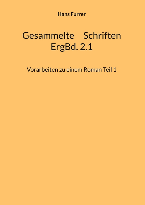 Gesammelte Schriften - Hans Furrer