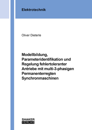 Modellbildung, Parameteridentifikation und Regelung fehlertoleranter Antriebe mit multi-3-phasigen Permanenterregten Synchronmaschinen