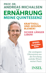 Ernährung : meine Quintessenz - Andreas Michalsen