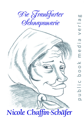 Die Frankfurter Schnapsmarie