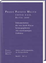 Johann Cr&uuml;ger: PRAXIS PIETATIS MELICA. Edition und Dokumentation der Werkgeschichte - 