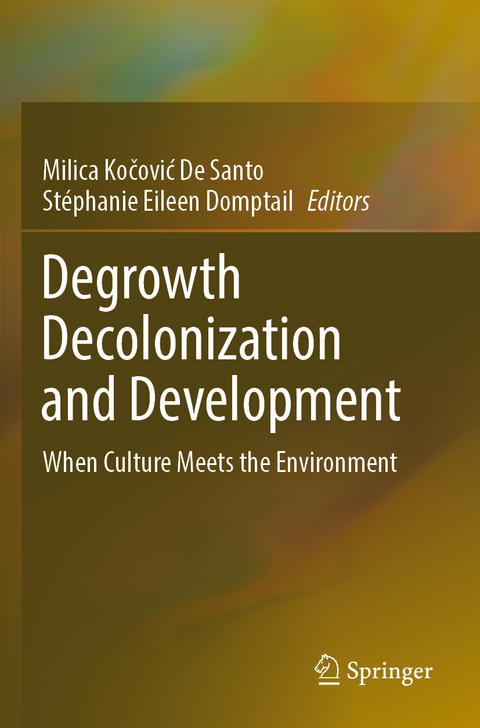 Degrowth Decolonization and Development - 