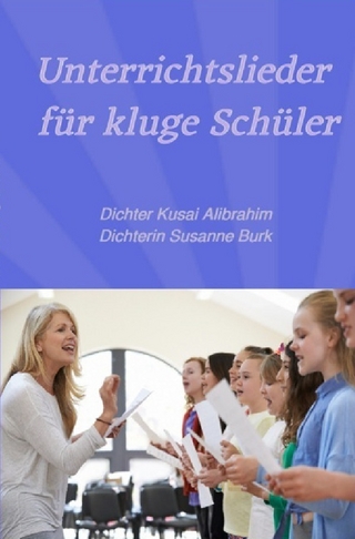 Unterrichtslieder für kluge Schüler