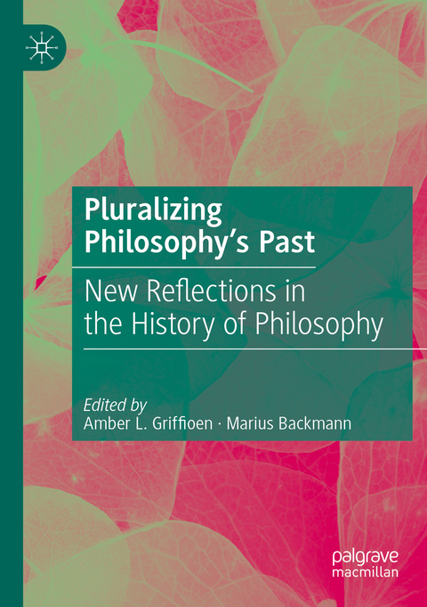 Pluralizing Philosophy&rsquo;s Past - 