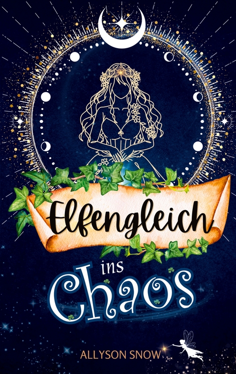Elfengleich ins Chaos - Allyson Snow