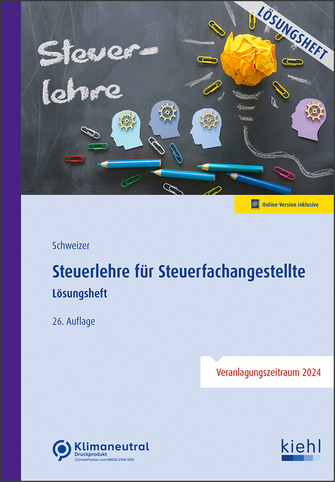 Steuerlehre f&uuml;r Steuerfachangestellte - Reinhard Schweizer