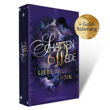 Schattenwede &ndash; Liebe mich nicht - Corinna Kalla