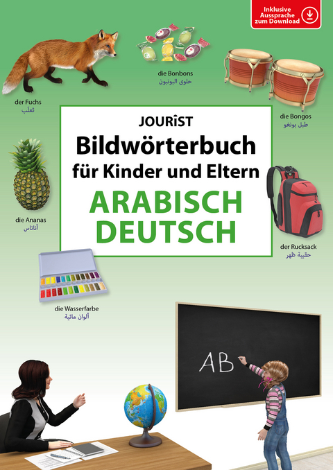 Bildw&ouml;rterbuch f&uuml;r Kinder und Eltern Arabisch-Deutsch - 