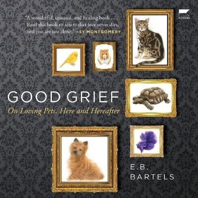 Good Grief - E B Bartels