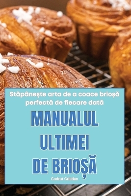 Manualul Ultimei de BrioȘĂ