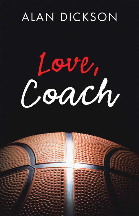 Love, Coach - Alan Dickson