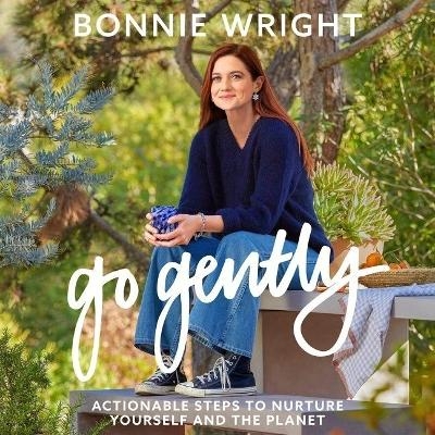 Go Gently - Bonnie Wright