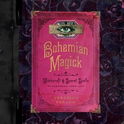 Bohemian Magick - Veronica Varlow