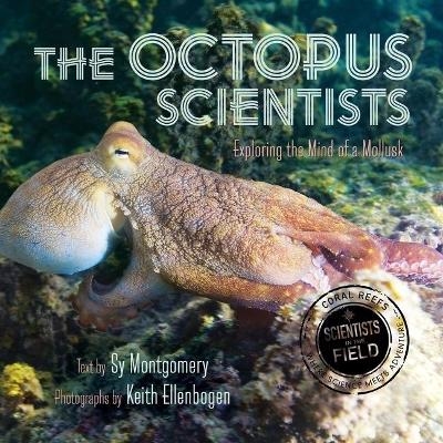 The Octopus Scientists Lib/E - Sy Montgomery