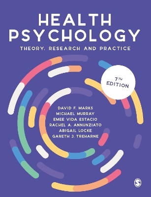 Health Psychology - David F. Marks, Michael Murray, Emee Vida Estacio, Rachel A. Annunziato, Abigail Locke