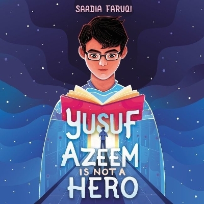 Yusuf Azeem Is Not a Hero - Saadia Faruqi